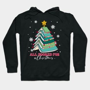 All Booked for Christmas Gift for Teachers Hoodie